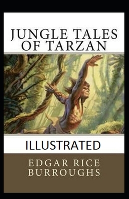 Jungle Tales of Tarzan Illustrated by Edgar Rice Burroughs