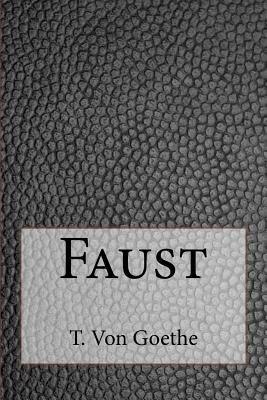 Faust by Johann Wolfgang von Goethe