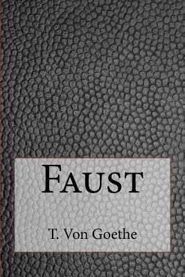 Faust by Johann Wolfgang von Goethe