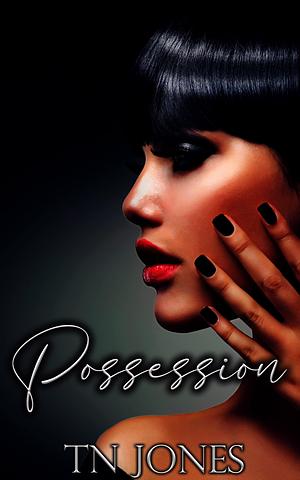 Possession by T.N. Jones, T.N. Jones