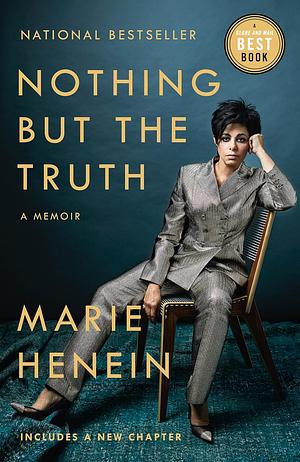 NOTHING BUT THE TRUTH: A Memoir by Marie Henein