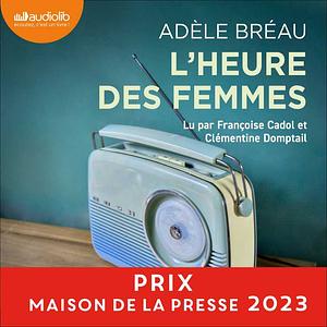 L'heure des femmes by Adèle Bréau