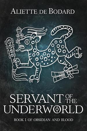 Servant of the Underworld by Aliette de Bodard