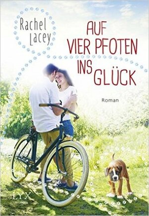 Auf vier Pfoten ins Glück by Rachel Lacey