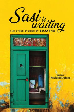 Sasi is Waiting and Other Stories by Sujatha