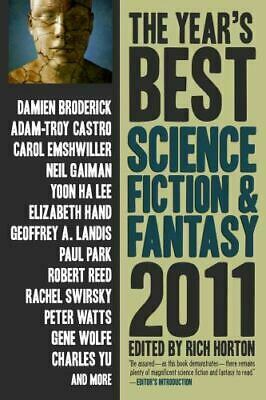 The Year's Best Science Fiction & Fantasy, 2011 by Rich Horton