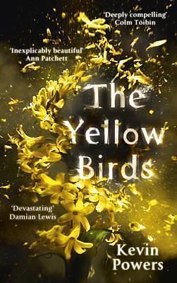 the yellow birds by Kevin Powers, Kevin Powers