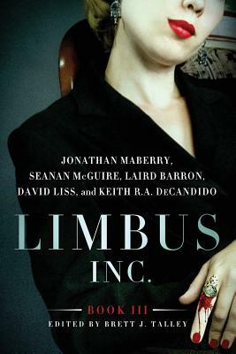 Limbus, Inc. - Book III by Jonathan Maberry, Laird Barron, Seanan McGuire