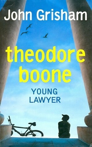 Theodore Boone: Young Lawyer by John Grisham