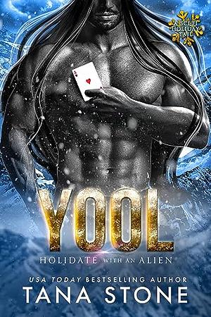 Yool by Tana Stone