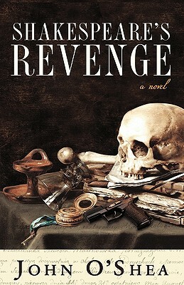 Shakespeare's Revenge by John O'Shea