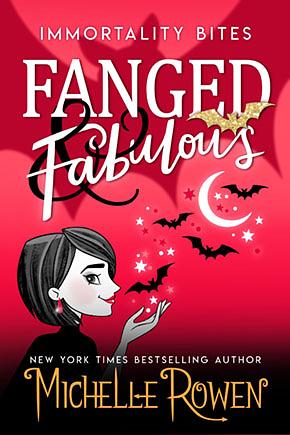Fanged & Fabulous by Michelle Rowen