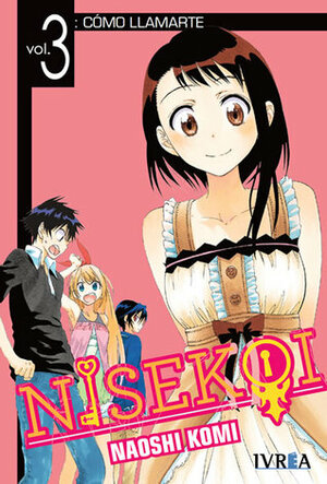 Nisekoi, Vol. 3: Cómo llamarte by Naoshi Komi