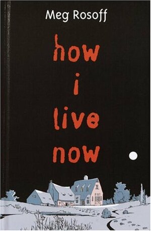 How I Live Now by Meg Rosoff