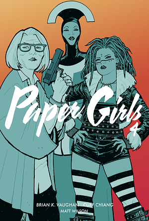 Paper girls, Volume 4 by Brian K. Vaughan