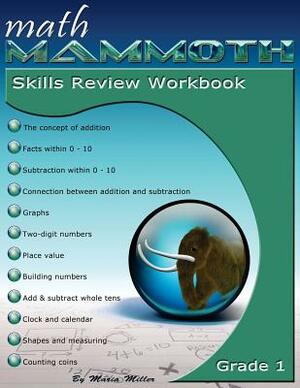 Math Mammoth Grade 1 Skills Review Workbook by Maria Miller