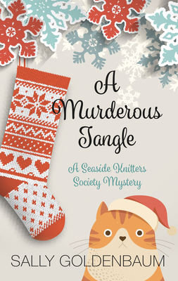 A Murderous Tangle by Sally Goldenbaum