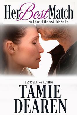 Her Best Match: A Romantic Comedy by Tamie Dearen