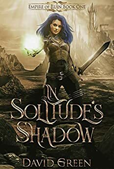 In Solitude's Shadow by David Green