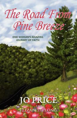 The Road from Pine Breeze by Jo Price, Elizabeth Long