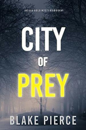 City of Prey by Blake Pierce