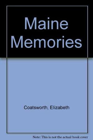 Maine Memories by Elizabeth Coatsworth