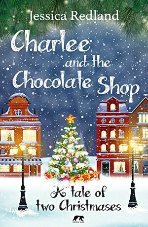 Charlee and the Chocolate Shop by Jessica Redland