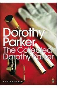 The Penguin Dorothy Parker by Dorothy Parker