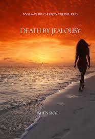 Death by Jealousy by Jaden Skye