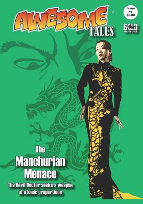 Awesome Tales #4: The Manchurian Menace by R. Allen Leider