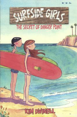 Secret of Danger Point by Kim Dwinell