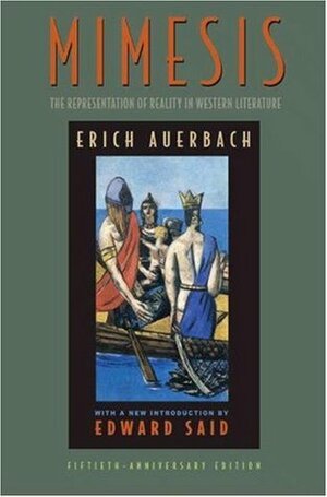 Mimesis: The Representation of Reality in Western Literature by Edward W. Said, Erich Auerbach, Willard R. Trask