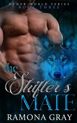 The Shifter's Mate by Ramona Gray