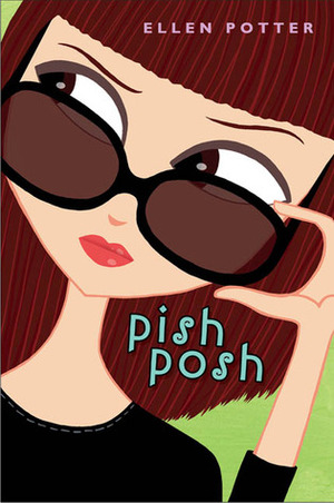 Pish Posh by Ellen Potter