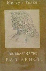 The Craft of the Lead Pencil by Mervyn Peake