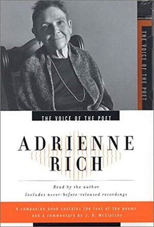 The Voice of the Poet: Adrienne Rich by Adrienne Rich, J.D. McClatchy
