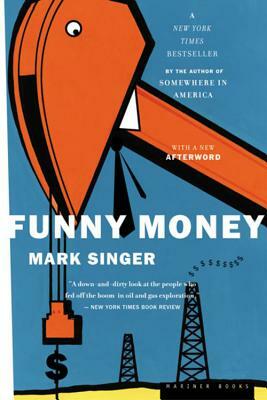 Funny Money by Mark Singer