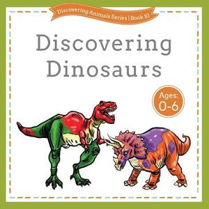 Discovering Dinosaurs by 