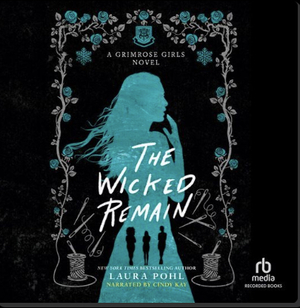 The Wicked Remain by Laura Pohl