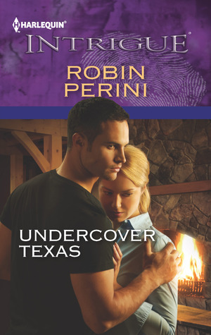 Undercover Texas by Robin Perini