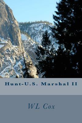 Hunt-U.S. Marshal II by Wl Cox