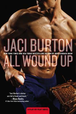 All Wound Up by Jaci Burton