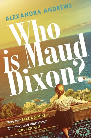 Who Is Maud Dixon? by Alexandra Andrews