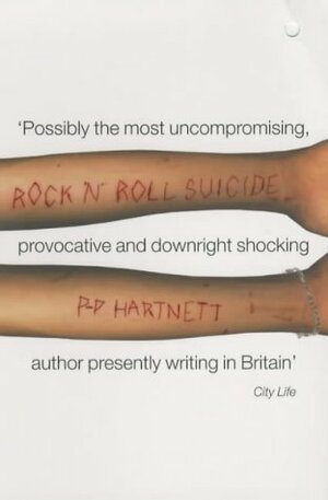 Rock 'N' Roll Suicide by P.P. Hartnett