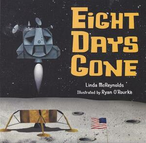 Eight Days Gone (4 Paperback/1 CD) [With CD (Audio)] by Linda McReynolds
