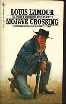 Mojave Crossing / Sacketts #6 by Louis L'Amour