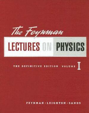 The Feynman Lectures on Physics Vol 1 by Matthew L. Sands, Robert B. Leighton, Richard P. Feynman