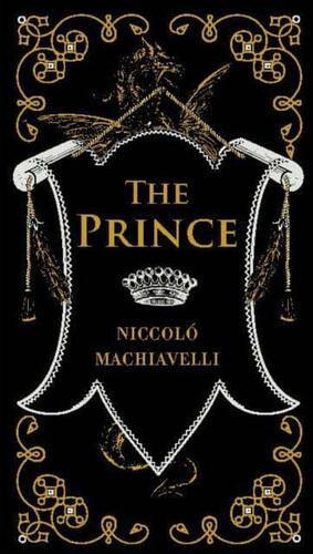 The Prince by Niccolò Machiavelli