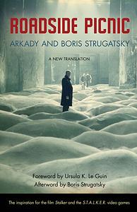 Roadside Picnic by Arkady and Boris Strugatski