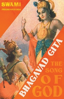Bhagavad Gita - The Song of God by Swami Prabhavananda